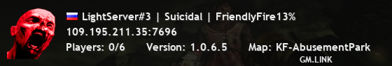 LightServer#3 | Suicidal | FriendlyFire13%