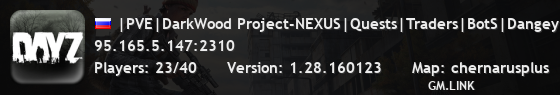 |PVE|DarkWood Project-NEXUS|Quests|Traders|BotS|Dangey