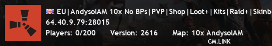 EU|AndysolAM 10x No BPs|PVP|Shop|Loot+|Kits|Raid+|Skinbox|WIPED
