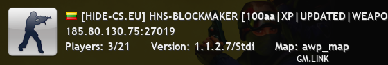 [HIDE-CS.EU] HNS-BLOCKMAKER [100aa|XP|UPDATED|WEAPONS|NOSLOW]