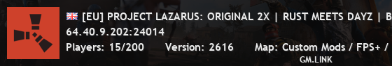 [EU] PROJECT LAZARUS: ORIGINAL 2X | RUST MEETS DAYZ | Battlepas