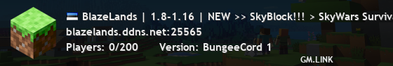 BlazeLands | 1.8-1.16 | NEW >> SkyBlock!!! > SkyWars Survival and more!