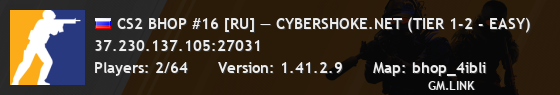 CS2 BHOP #16 [RU] — CYBERSHOKE.NET (TIER 1-2 - EASY)