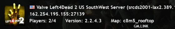 Valve Left4Dead 2 US SouthWest Server (srcds2001-lax2.389.125)