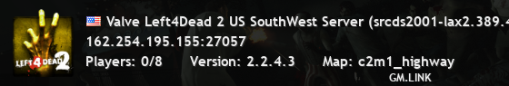 Valve Left4Dead 2 US SouthWest Server (srcds2001-lax2.389.43)