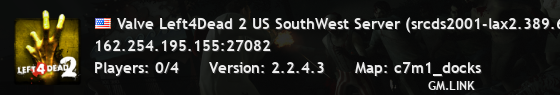 Valve Left4Dead 2 US SouthWest Server (srcds2001-lax2.389.68)