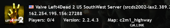 Valve Left4Dead 2 US SouthWest Server (srcds2002-lax2.389.274)