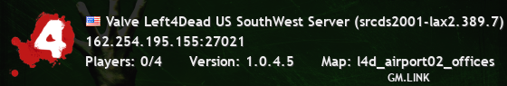 Valve Left4Dead US SouthWest Server (srcds2001-lax2.389.7)