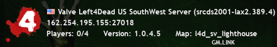 Valve Left4Dead US SouthWest Server (srcds2001-lax2.389.4)