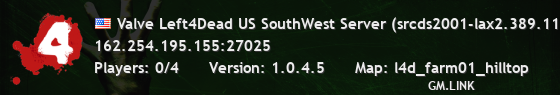 Valve Left4Dead US SouthWest Server (srcds2001-lax2.389.11)