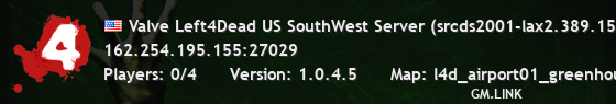 Valve Left4Dead US SouthWest Server (srcds2001-lax2.389.15)