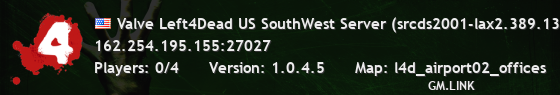 Valve Left4Dead US SouthWest Server (srcds2001-lax2.389.13)