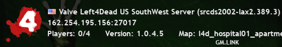 Valve Left4Dead US SouthWest Server (srcds2002-lax2.389.3)