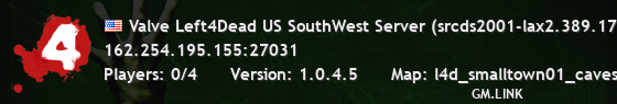 Valve Left4Dead US SouthWest Server (srcds2001-lax2.389.17)
