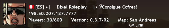 [ES] •|    Dixel Roleplay    |• ЎAndroid y PC!