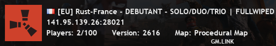 [EU] Rust-France - DEBUTANT - SOLO/DUO/TRIO | FULLWIPED 13/12 1