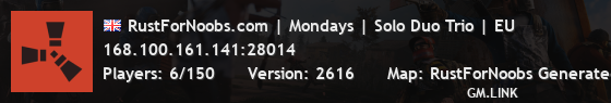 RustForNoobs.com | Mondays | Solo Duo Trio | EU