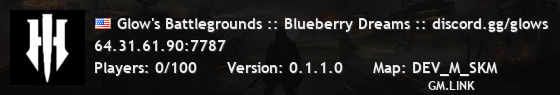Glow's Battlegrounds :: Blueberry Dreams :: discord.gg/glows