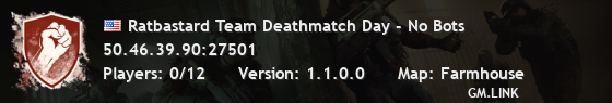 Ratbastard Team Deathmatch Day - No Bots