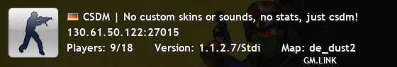 CSDM | No custom skins or sounds, no stats, just csdm!