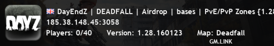 DayEndZ | DEADFALL | Airdrop | bases | PvE/PvP Zones {1.28}
