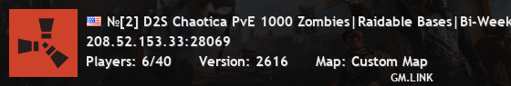 №[2] D2S Chaotica PvE 1000 Zombies|Raidable Bases|Bi-Weekly|S