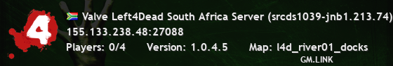 Valve Left4Dead South Africa Server (srcds1039-jnb1.213.74)