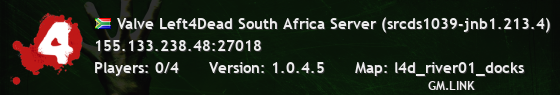 Valve Left4Dead South Africa Server (srcds1039-jnb1.213.4)