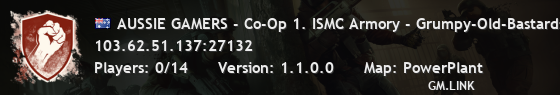 AUSSIE GAMERS - Co-Op 1. ISMC Armory - Grumpy-Old-Bastards -