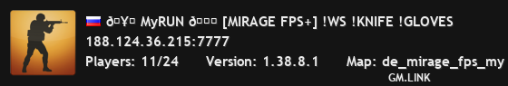 🥇 MyRUN 🏃 [MIRAGE FPS+] !WS !KNIFE !GLOVES