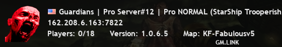 Guardians | Pro Server#12 | Pro NORMAL (StarShip Trooperish) Al
