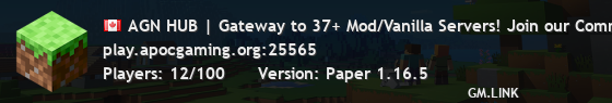 AGN HUB | Gateway to 37+ Mod/Vanilla Servers! Join our Community! | APOCGAMING.ORG/DISCORD