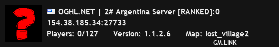 OGHL.NET | 2# Argentina Server [RANKED]:0