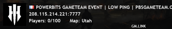 POWERBITS GAMETEAM EVENT | LOW PING | PBSGAMETEAM.COM