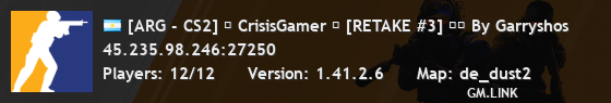 [ARG - CS2] ⚡ CrisisGamer ⚡ [RETAKE #3] ❤️ By Garryshos