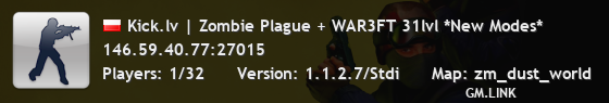 Kick.lv | Zombie Plague + WAR3FT 31lvl *New Modes*