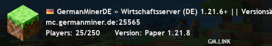 GermanMinerDE » Wirtschaftsserver (DE) 1.21.6+ || Versionsänderung soon! Infos im Forum! ||