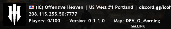 (IC) Offensive Heaven | US West #1 Portland | discord.gg/icoh