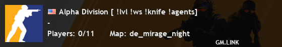 Alpha Division [ !lvl !ws !knife !agents]