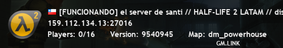 [FUNCIONANDO] el server de santi // HALF-LIFE 2 LATAM // discor