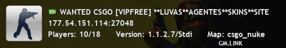 WANTED CSGO [VIPFREE] **LUVAS**AGENTES**SKINS**SITE