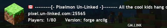 ---------[- Pixelmon Un-Linked -]-------- All the cool kids hang out here, you know