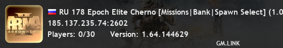 RU 178 Epoch Elite Cherno [Missions|Bank|Spawn Select] (1.0.7.1
