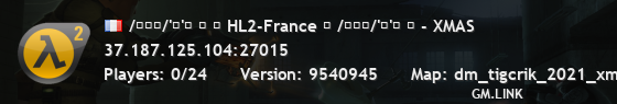 /̵͇̿/'̿'̿ ̿ ► HL2-France ◄ /̵͇̿/'̿'̿ ̿ - XMAS