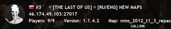 #3     ☣ [THE LAST OF US] ☣ [RU/ENG] NEW MAPS