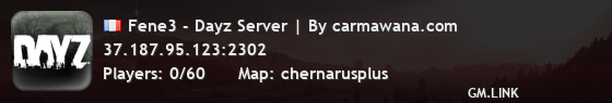 Fene3 - Dayz Server | By carmawana.com