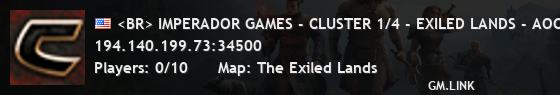 <BR> IMPERADOR GAMES - CLUSTER 1/4 - EXILED LANDS - AOC/EEWA/PVE/10X by g-portal.com