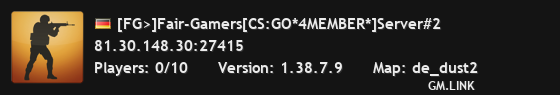 [FG>]Fair-Gamers[CS:GO*4MEMBER*]Server#2