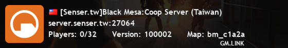 [Senser.tw]Black Mesa:Coop Server (Taiwan)
