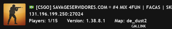 [CSGO] SAVAGESERVIDORES.COM ➔ #4 MIX 4FUN | FACAS | SKINS | L